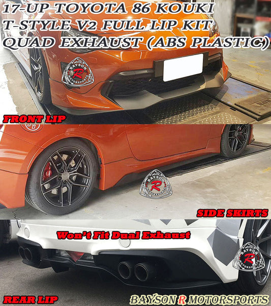 T Style V2 Full Lip Kit (Front Lip, Side Skirts, Rear Lip w/ Quad Exhaust) For 2017-2021 Toyota 86