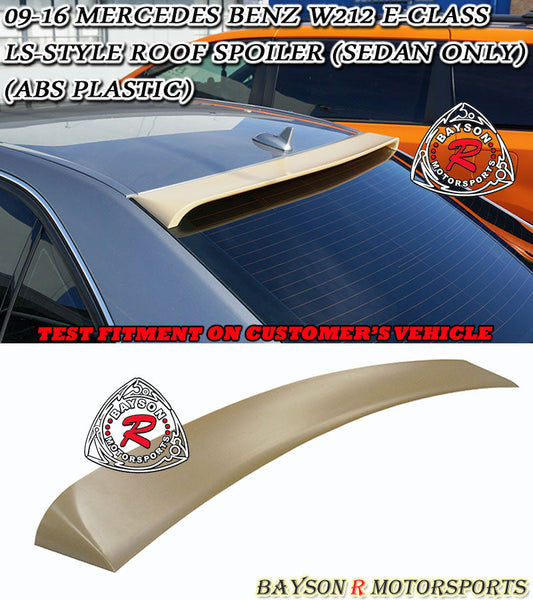 LS Style Roof Spoiler For 2009-2016 Mercedes-Benz E-Class 4Dr (W212)